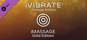iVIBRATE Ultimate Edition - iMASSAGE Gold Edition