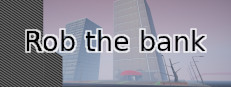 Rob the bank