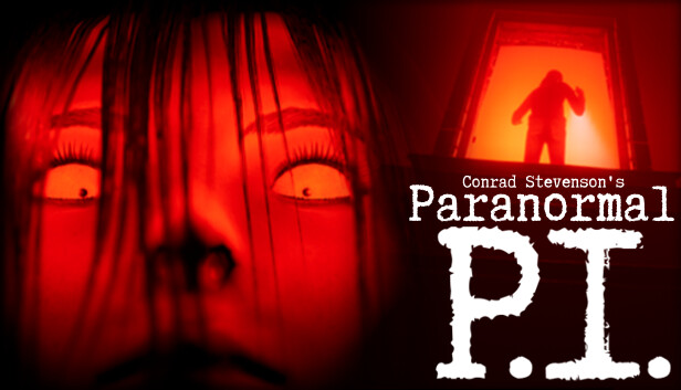 Capsule image of "Conrad Stevenson's Paranormal P.I." which used RoboStreamer for Steam Broadcasting