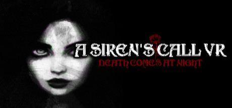 A Siren's Call VR: Death Comes At Night