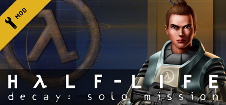 Half-Life Decay: Solo Mission On Steam