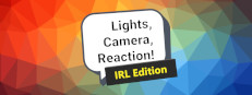 Lights, Camera, Reaction! IRL Edition