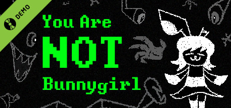 You Are NOT Bunnygirl Demo