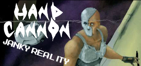 Hand Cannon: Janky Reality Cover Image