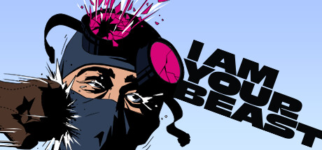 Steam header art for I Am Your Beast