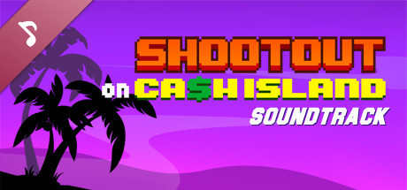 Shootout on Cash Island Soundtrack banner image