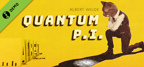 Albert Wilde: Quantum P.I. Demo