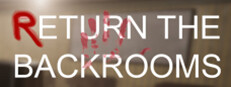 BACKROOMS: NO RETURN on Steam