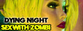 Dying Night SEX with ZOMBI logo