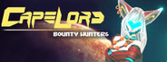 Capelord: Bounty Hunters Playtest