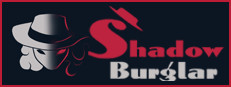 Shadow Burglar