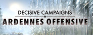 Decisive Campaigns: Ardennes Offensive