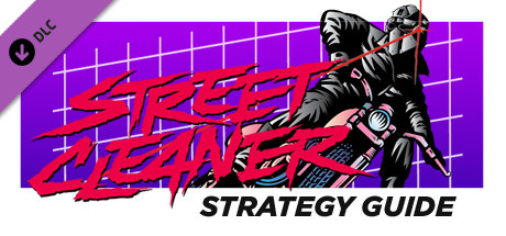 Street Cleaner: The Video Game Strategy Guide banner image