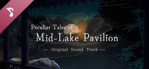 Strange Tales of Mid-Lake Pavilion Original Sound Track