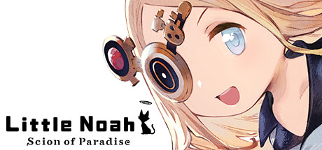 小小诺娅：乐园继承者/Little Noah: Scion of Paradise-4K网(单机游戏试玩)