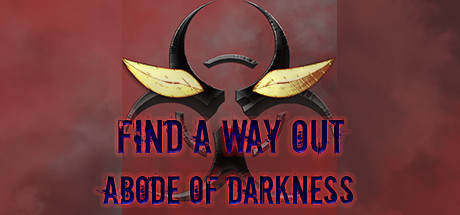 Image for Find a way out: Abode of darkness.