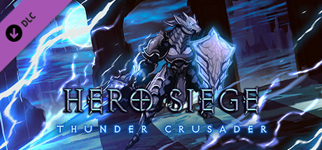 Hero Siege - Thunder Crusader (Skin)
