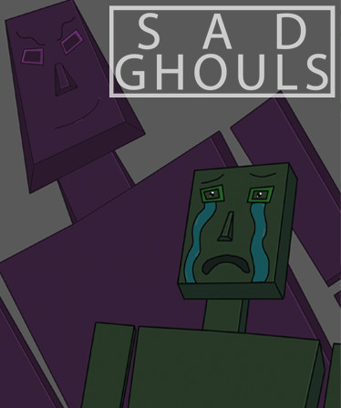 Sad Ghouls