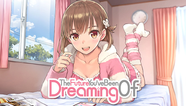 The Future You've Been Dreaming Of on Steam