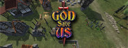 God save us