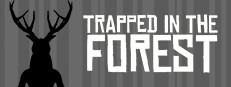 Trapped in the Forest
