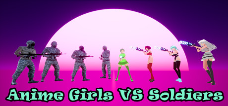 Anime Girls VS  Soldiers banner