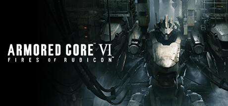 header image of ARMORED CORE™ VI FIRES OF RUBICON™