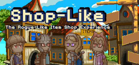 Shop-Like - The Rogue-Like Item Shop Experience header image
