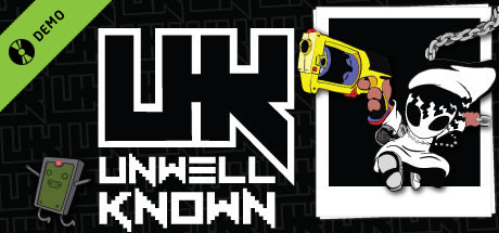 Unwell Known Demo banner