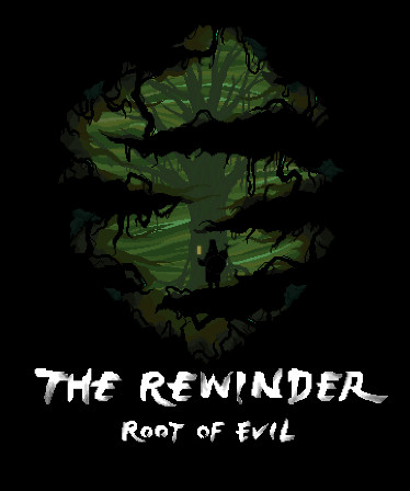 The Rewinder: Root of Evil