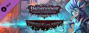 Pathfinder: Wrath of the Righteous - Through the Ashes