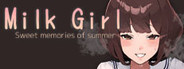 Milk Girl -Sweet memories of summer