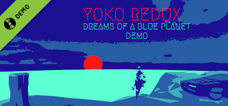 Yoko Redux: Dreams Demo