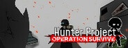 Hunter Project: Operation Survive