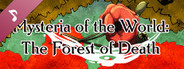 Mysteria of the World: The forest of Death Soundtrack