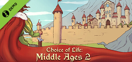 Choice of Life: Middle Ages 2 Demo
