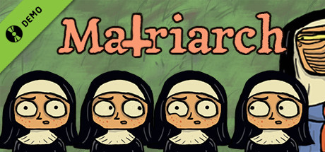 The Matriarch Demo banner