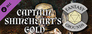 Fantasy Grounds - Captain Shineheart's Gold