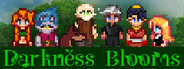 Darkness Blooms