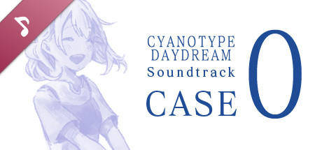 白昼夢の青写真 Soundtrack CASE-0 banner image