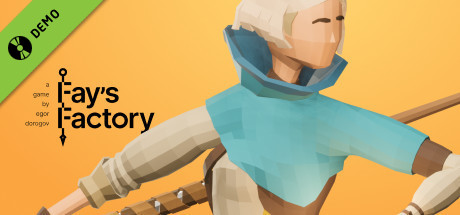 Fay's Factory Demo banner