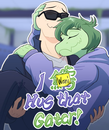 I Wani Hug that Gator!