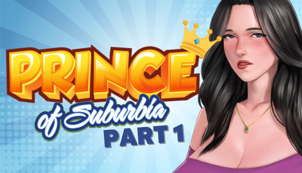 Prince of Suburbia - Part 1 on Steam