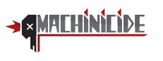 Machinicide