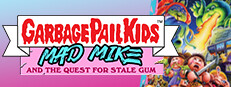 Garbage Pail Kids: Mad Mike and the Quest for Stale Gum