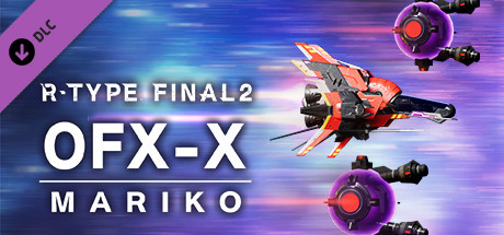 R-Type Final 2 - OFX-X MARIKO R-Craft