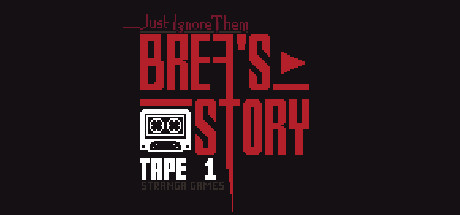 Image for Just Ignore Them: Brea's Story Tape 1