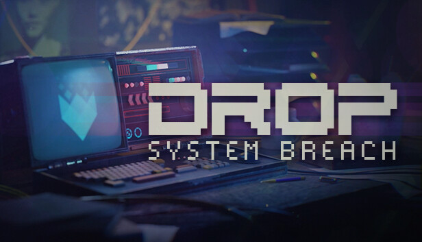 Capsule image of "Drop - System Breach" which used RoboStreamer for Steam Broadcasting