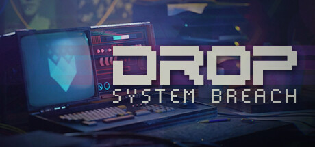 Drop - System Breach banner image