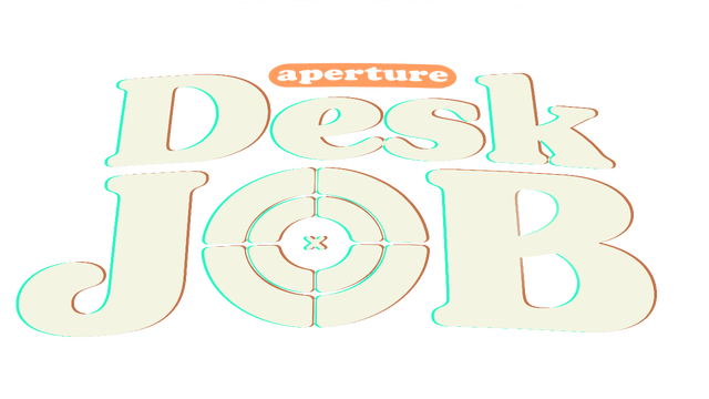 Aperture Desk Job